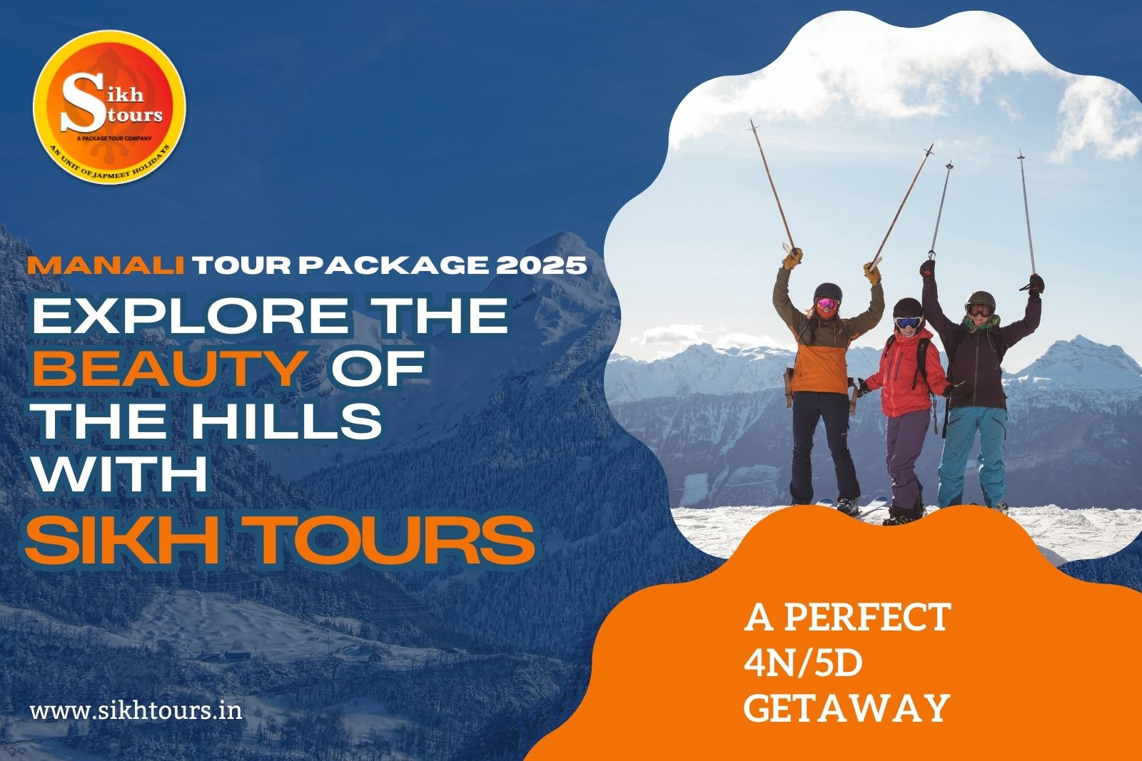 Manali Tour Package 2025: Explore the Beauty of the Hills with Sikh Tours